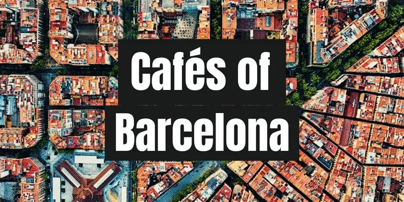 Cafés in Barcelona cover image